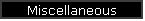 Miscellaneous