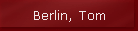Berlin, Tom