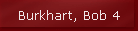Burkhart, Bob 4