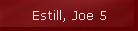 Estill, Joe 5