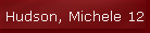 Hudson, Michele 12