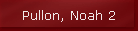 Pullon, Noah 2