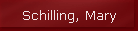 Schilling, Mary