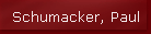 Schumacker, Paul